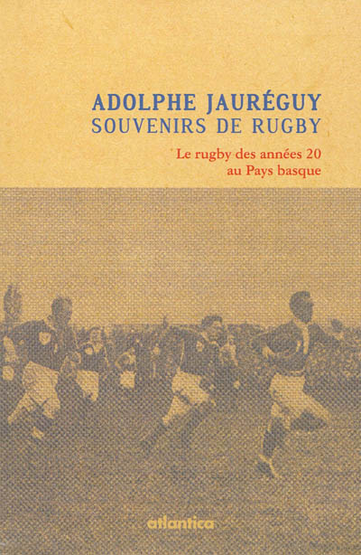 Souvenirs de rugby : le rugby des années 20 au Pays basque