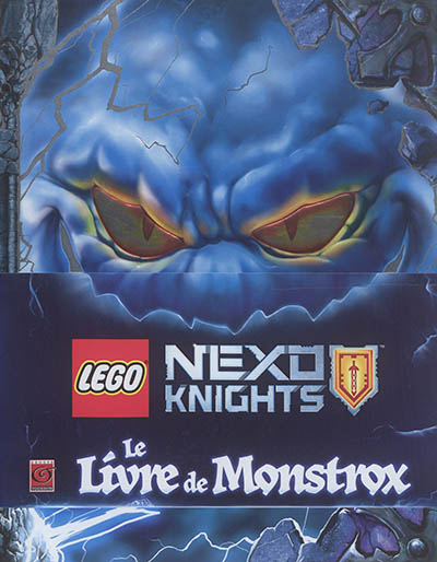 Lego Nexo knights. Le livre de Monstrox