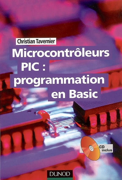 Microcontrôleurs PIC : programmation en Basic