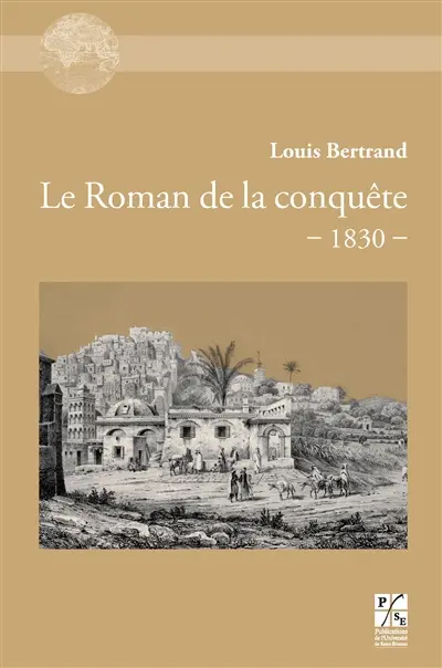 Le roman de la conquête, 1830