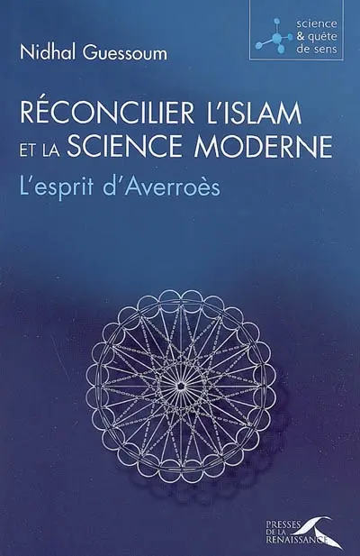Réconcilier l'islam et la science moderne : l'esprit d'Averroès