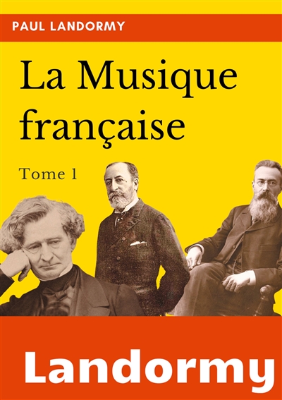 La musique française : tome I