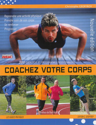 Coachez votre corps : 200 exercices et programmes individualisés