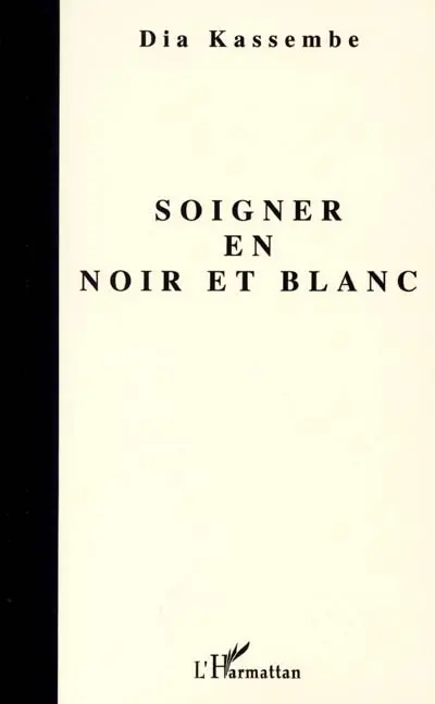 Soigner en noir et blanc