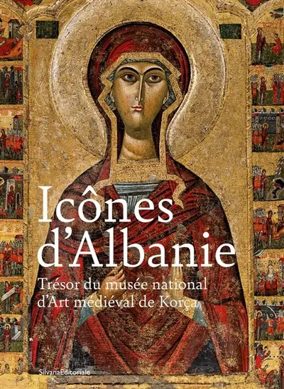 Icônes d'Albanie : trésor du Musée national d'art médiéval de Korça : exposition, Chambéry, Musée des beaux-arts, du 13 juin au 15 novembre /2026 Icônes d'Albanie : trésor du Musée national d'art médiéval de Korça : exposition, Chambéry, Musée des beaux-arts, du 13 juin au 15 novembre /2026