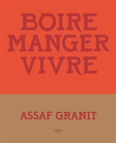 Boire, manger, vivre