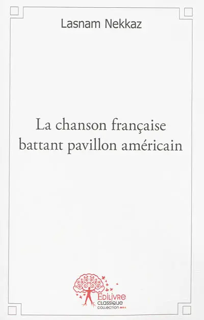 La chanson française battant pavillon américain