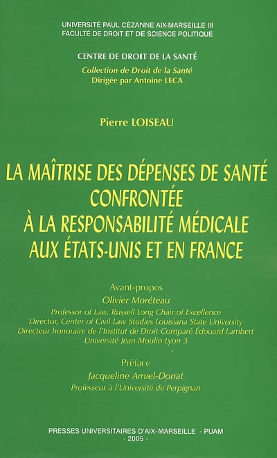 La maîtrise des dépenses de santé confrontée à la responsabilité médicale aux Etats-Unis et en France