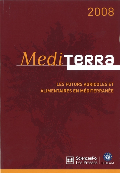 Mediterra 2008 : les futurs agricoles et alimentaires en Méditerranée