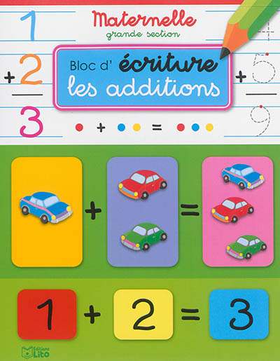 Les additions : bloc d'écriture maternelle grande section