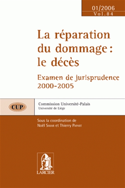 La réparation du dommage, le décès : examen de jurisprudence 2000-2005