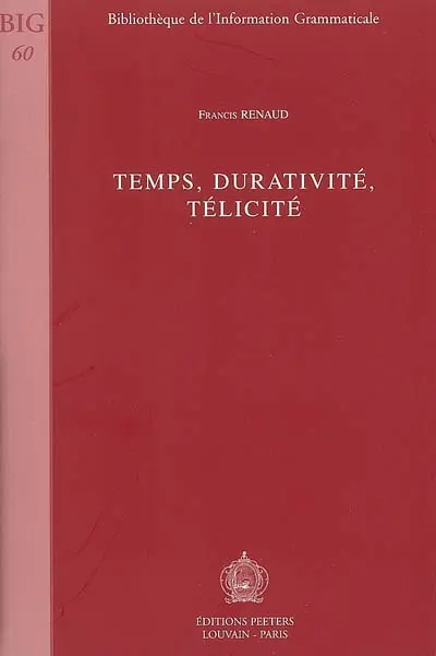 Temps, durativité, télicité