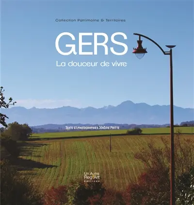 Gers : la douceur de vivre