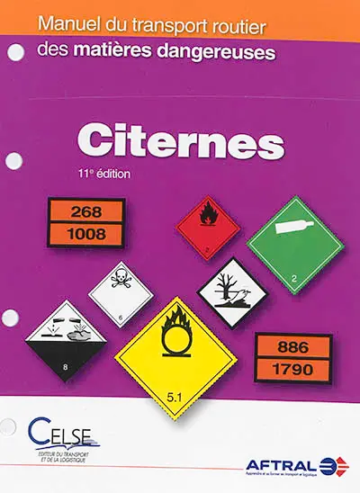 Manuel du transport routier des matières dangereuses : spécialisation citernes