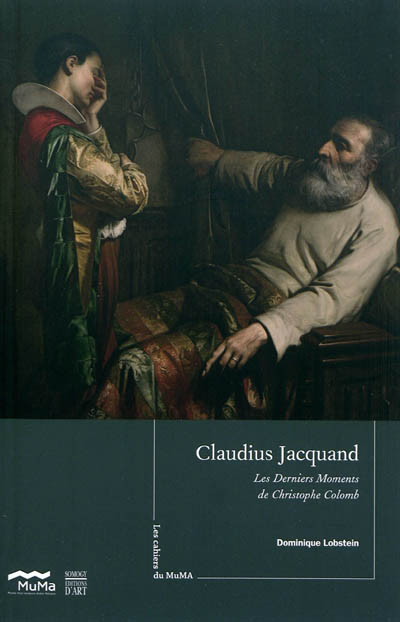 Claudius Jacquand, Les derniers moments de Christophe Colomb : 1870