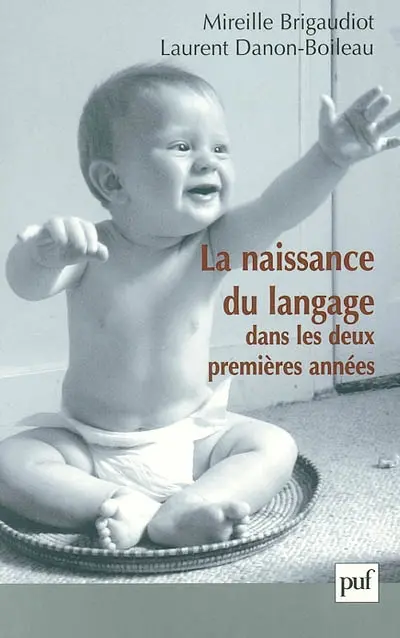 La naissance du langage dans les deux premières années