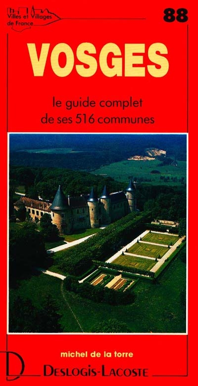 Vosges : histoire, géographie, nature, arts