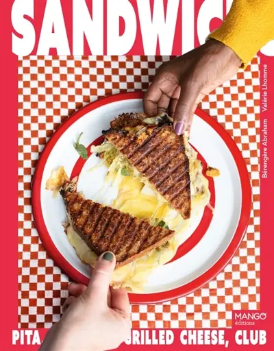 Sandwichs : pita, focaccia, grilled cheese, club...