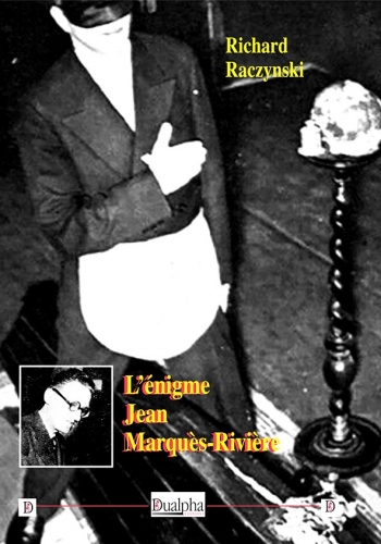 L'énigme Jean Marquès-Rivière