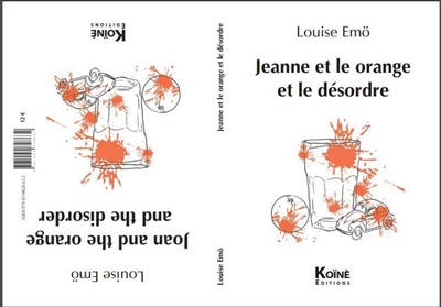 Jeanne et le orange et le désordre. Joan and the orange and the disorder