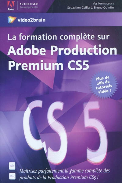 La formation complète sur Adobe Production Premium CS5 : plus de 28h de tutoriels vidéo !