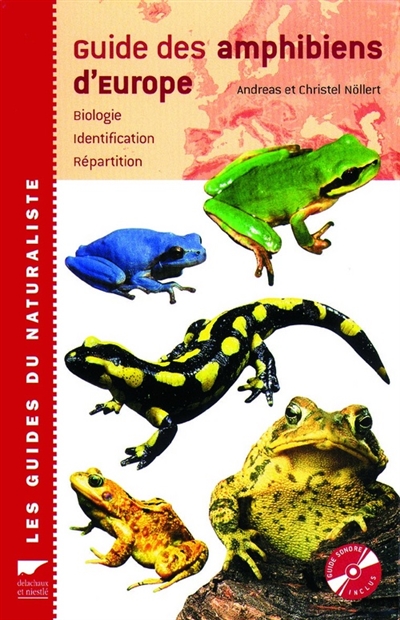 Guide des amphibiens d'Europe : biologie, identification, répartition