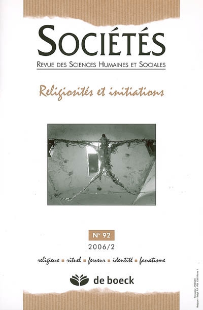 Sociétés, n° 92. Religiosités et initiations