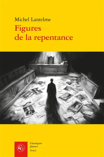 Figures de la repentance : littérature et devoir de mémoire