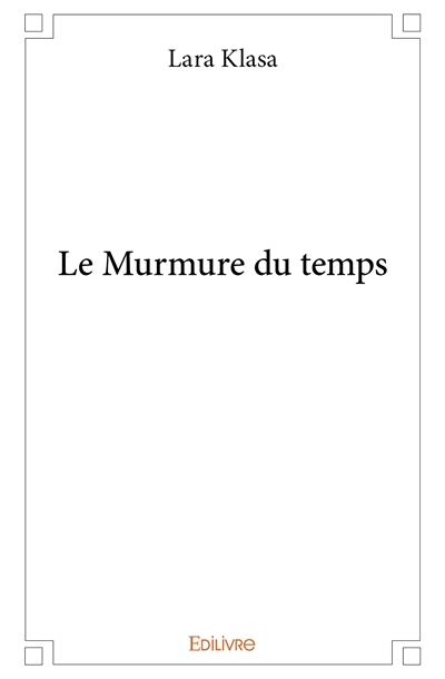 Le murmure du temps