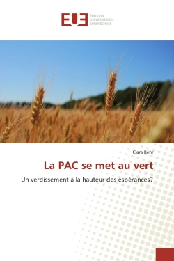 La PAC se met au vert : Un...