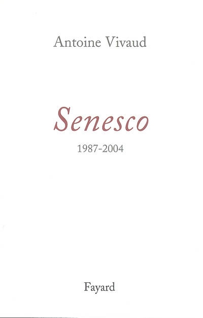 Senesco : journal d'un vieillissement : 1987-2004