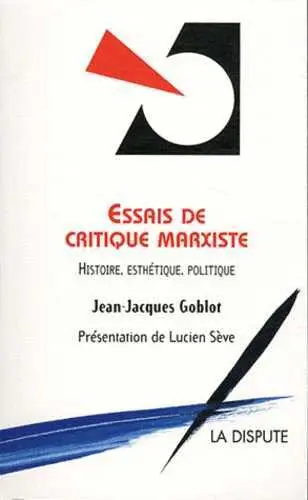 Essais de critique marxiste : histoire, esthétique, politique