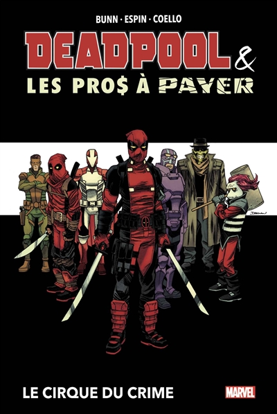 Deadpool & les pros à payer : le cirque du crime