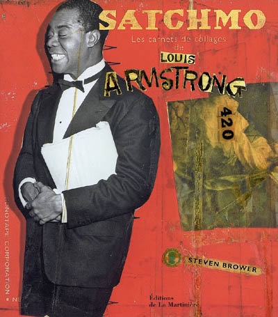Satchmo : les carnets de collages de Louis Armstrong