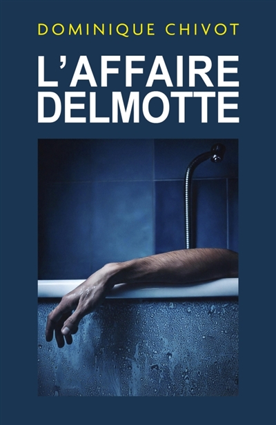 L'Affaire Delmotte
