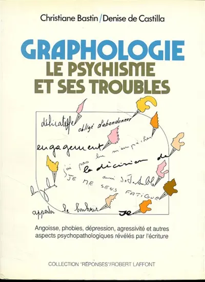 Graphologie : le psychisme et ses troubles