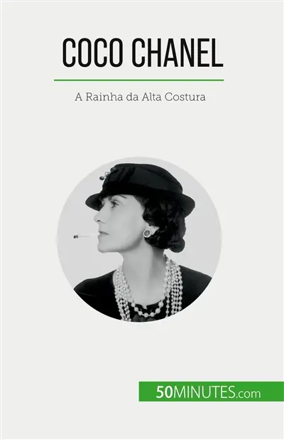 Coco Chanel : A Rainha da Alta Costura