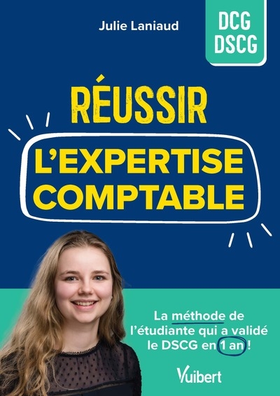 Réussir l'expertise comptable : DCG, DSCG