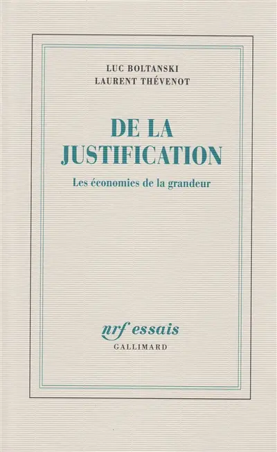 De la justification : les économies de la grandeur