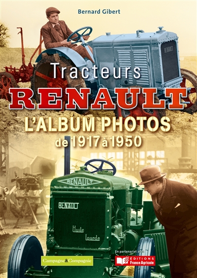 Tracteurs Renault : l'album photos de 1917 à 1950