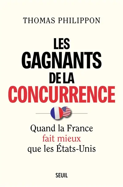 Les gagnants de la concurrence : quand la France fait mieux que les Etats-Unis
