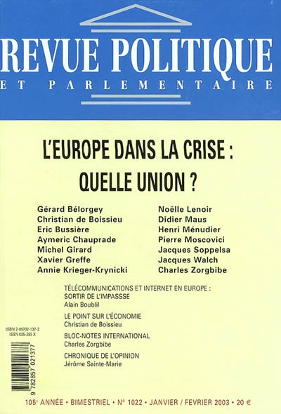 Revue politique et parlementaire, n° 1022. L'Europe dans la crise, quelle union ?