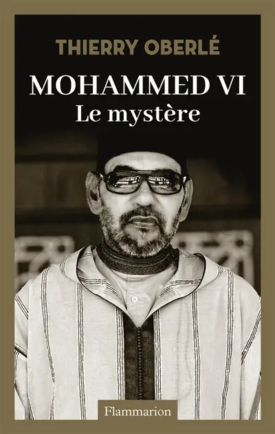 Mohammed VI : le mystère