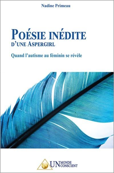 Poésie inédite d'une aspergirl : Quand l'autisme au féminin se révèle
