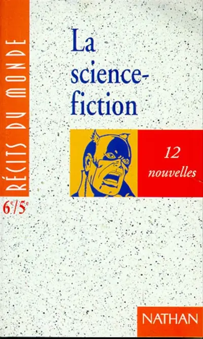 La Science-fiction. Vol. 1. 6e-5e