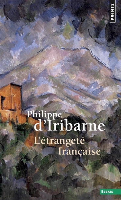 L'étrangeté française - Philippe d' Iribarne