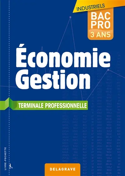 Economie gestion, terminale professionnelle, bac pro industriels 3 ans