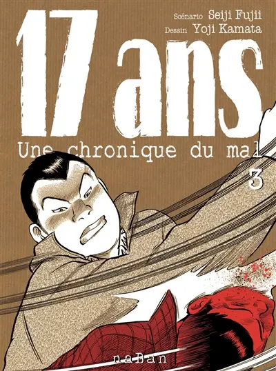 17 ans : une chronique du mal. Vol. 3