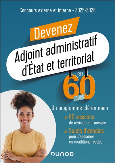 Devenez adjoint administratif d'Etat et territorial en 60 jours : concours externe et interne : 2025-2026