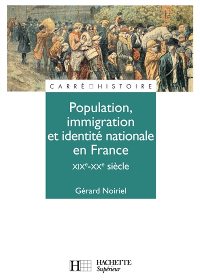 Population, immigration et identité nationale en France : 19e-20e siècle